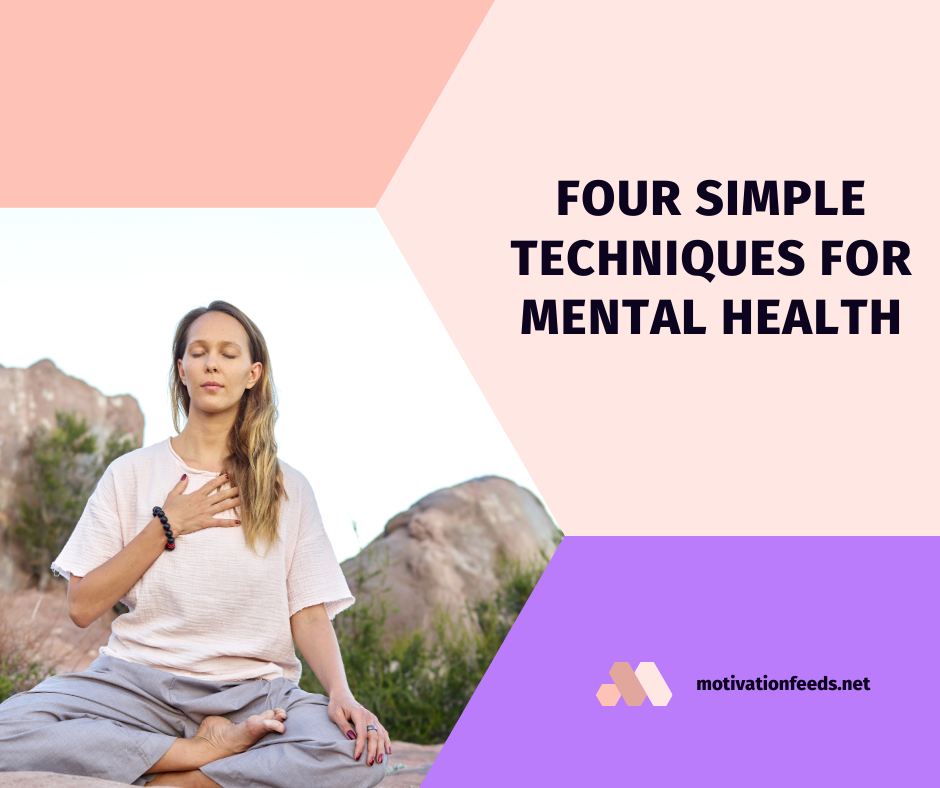 Four Simple Techniques for Mental Health